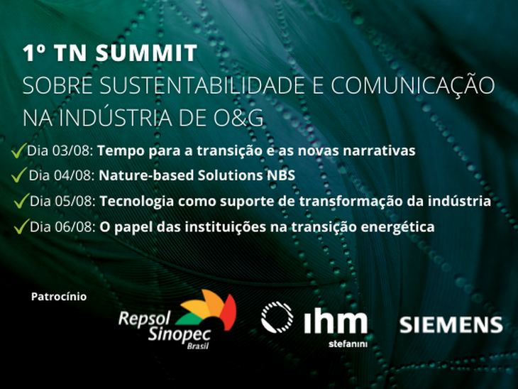 1º TN Summit sobre Sustentabilidade e Comunicação na Indústria de O&G