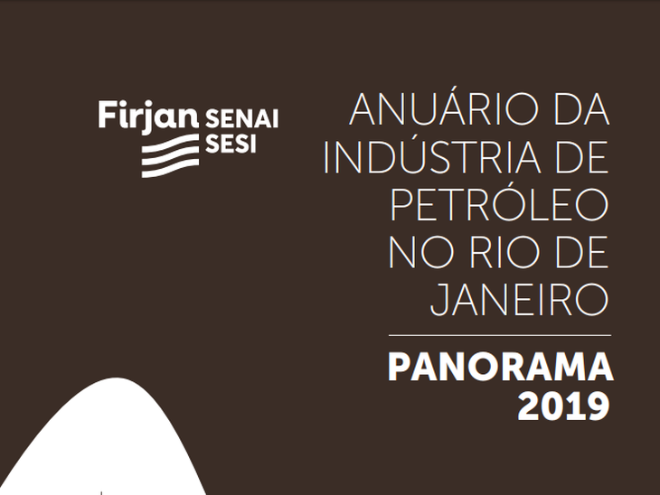 Firjan lança Anuário da Indústria de Petróleo do Rio de Janeiro 2019